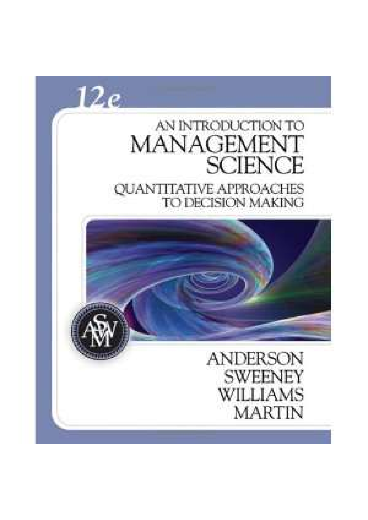 Preview image for Test Bank for An Introduction to Management Science Quantitative Approaches to Decision Making, 12th Edition : Anderson Sweeney